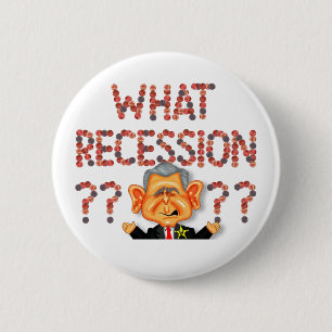 Welke recessie? Knoop Ronde Button 5,7 Cm