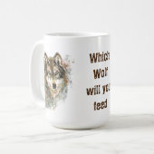 "Welke wolf zal je voeden" Inspirerend Wolf Art Koffiemok (Voorkant links)