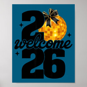 Welkom 2026 Gelukkig Nieuwjaar Disco Bal En Coquet Poster