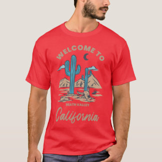 Welkom bij California Cactus Mountains Death Valle T-shirt