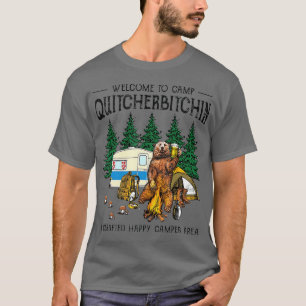 Welkom bij Camp Quitcherbitchin a Certified Beer T-shirt