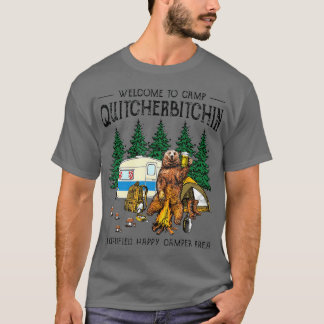 Welkom bij Camp Quitcherbitchin A Certified Beer T-shirt