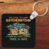Welkom bij Camp Quitcherbitchin Camping Camp Quitc Sleutelhanger (Achterkant)