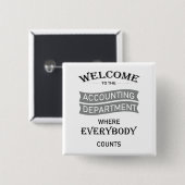 Welkom bij de ACCOUNTING-AFDELING Vierkante Button 5,1 Cm (Voorkant /achterkant)