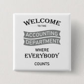 Welkom bij de ACCOUNTING-AFDELING Vierkante Button 5,1 Cm (Voorkant)