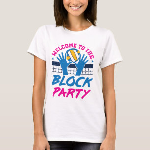 Welkom bij de Block Party Volleybal Speler Grappig T-shirt