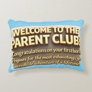 Welkom bij de club voor ouders gefeliciteerd aller accent kussen