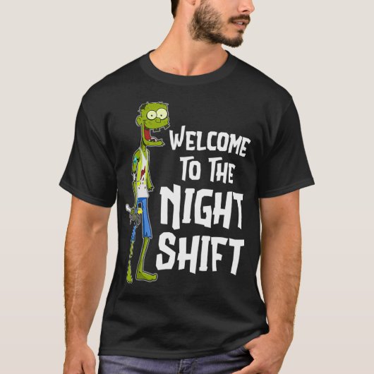 Welkom bij de nachtverschuiving t-shirt (Voorkant)