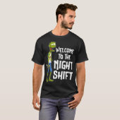 Welkom bij de nachtverschuiving t-shirt (Voorkant volledig)