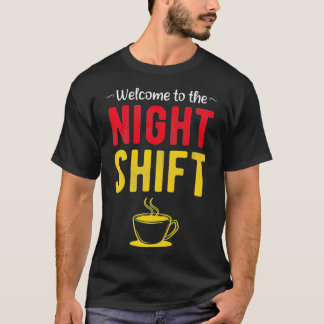 Welkom bij de Night Shift Premium _1 T-shirt