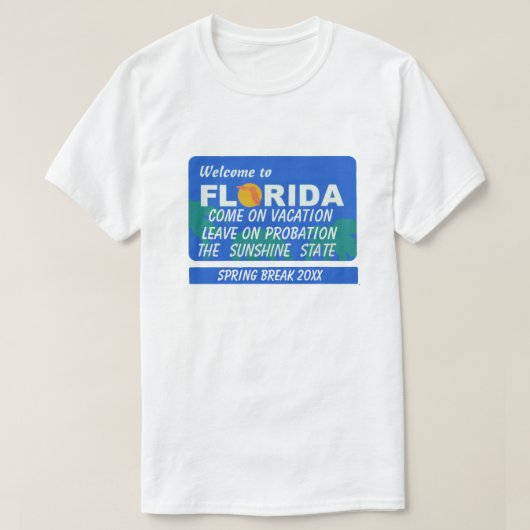 Welkom bij Florida Spring Break T-shirt (Design voorkant)
