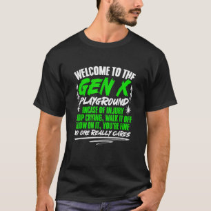 Welkom bij Gen X Humor Generation X Funny Gen X T-shirt