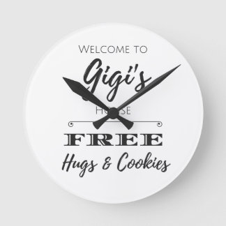 Welkom bij Gigi's House FREE Hugs & Cookies Ronde Klok