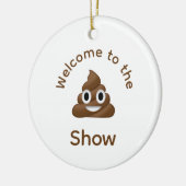 Welkom bij het Poo Emoji Show Funny Dated Keramisch Ornament (Links)