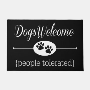 Welkom bij honden - Mensen getolereerd Funny Doorm Deurmat
