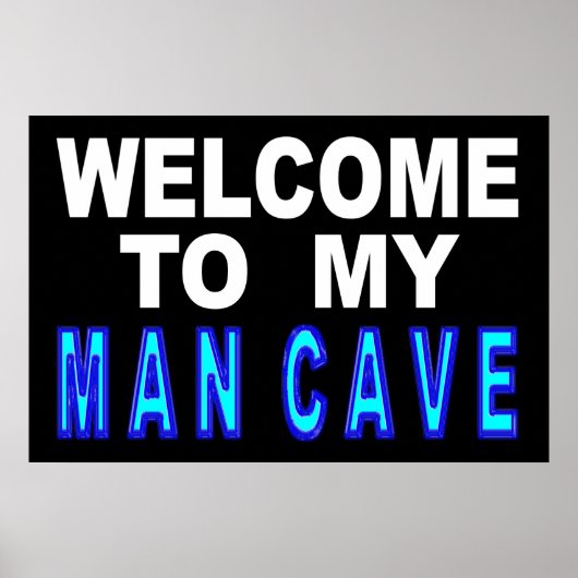 Welkom bij mijn Man Cave Sign Poster (Voorkant)