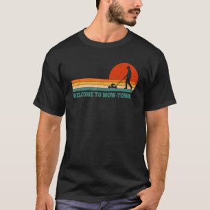Welkom bij Mow Town Grasmaaien Grasmaaier Grasmaai T-shirt