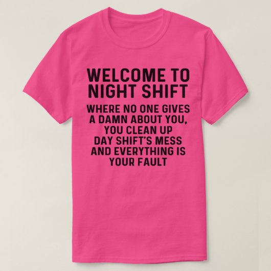 Welkom bij nachtdienst 1 t-shirt (Design voorkant)
