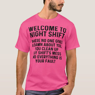 Welkom bij nachtdienst 1 t-shirt