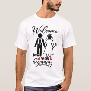 Welkom bij New Beginnings Funny Novelty Wedding T-shirt
