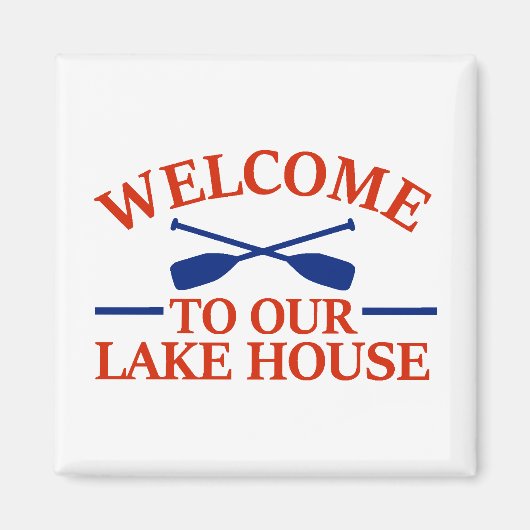 Welkom bij ons Lake House Magnet Magneet (Voorkant)