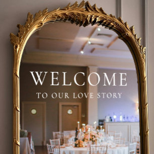 Welkom bij ons liefdesverhaal Elegant White Weddin Raamsticker