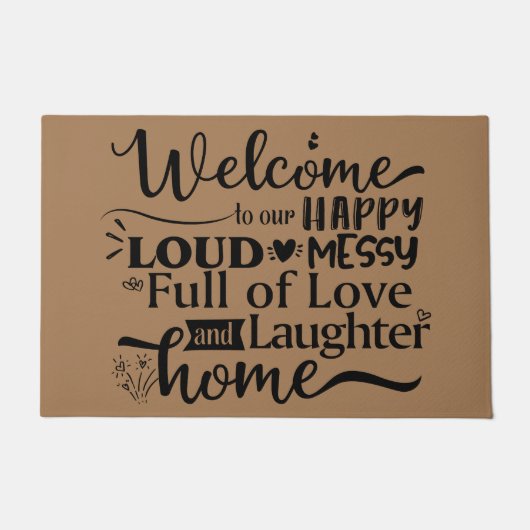 Welkom bij ons luide, luide bericht vol liefde deurmat (Voorkant)
