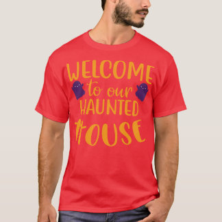 Welkom bij ons spookhuis Halloween 1 T-shirt
