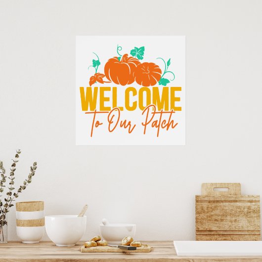 WELKOM BIJ ONZE PATCH HERFST HERFST POMPOEN WALL A POSTER (Keuken)