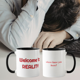 Welkom bij Reality Mug Mok