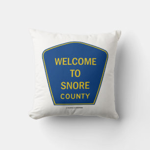 Welkom bij Snore County (Vervoersbord) Kussen