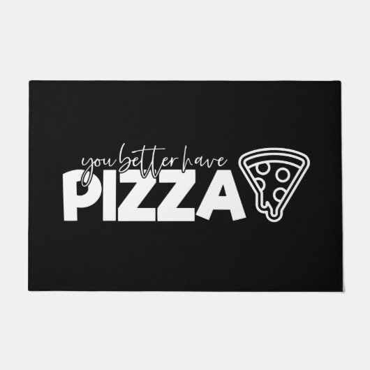 Welkom deur Mat Je kunt beter Pizza Black White he (Voorkant)