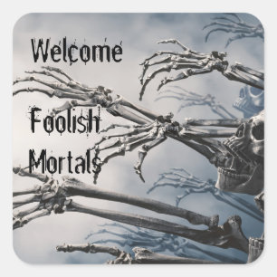 Welkom Foolish Mortals Zombie Skeleton Scary Vierkante Sticker