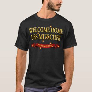 Welkom Home USS Mitscher T-shirt