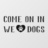 Welkom honden, Dogs Friendly Storefront Sign Raamsticker (Vel)
