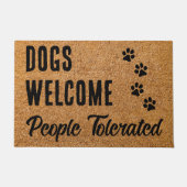Welkom honden, mensen getolereerd - bijtende grapp deurmat (Voorkant)