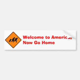 Welkom in Amerika, ga nu naar huis Bumpersticker