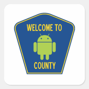 Welkom in Android County (Bug Droid Sign) Vierkante Sticker