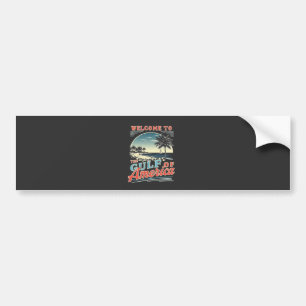 Welkom in de Golf van Amerika Trump Bumpersticker