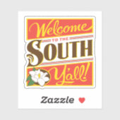 Welkom in het zuiden van Y'all Sticker (Vel)