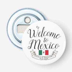 Welkom in Mexico   Aangepast bestemmingshuwelijk Button Flesopener