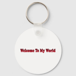 welkom in mijn wereld sleutelhanger