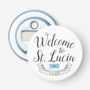 Welkom in Saint Lucia   Bestemmingsweddenschap Button Flesopener