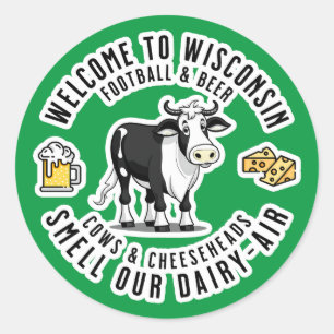 Welkom in Wisconsin, Ruik onze Zuivellucht Ronde Sticker