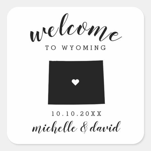 Welkom in Wyoming | Bruiloft aangepaste gunst Vierkante Sticker (Voorkant)