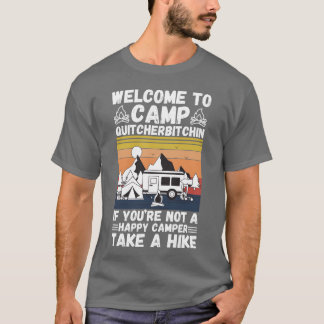 Welkom Kamp Quitcherbitchin Als Je Geen Jongen Ben T-shirt