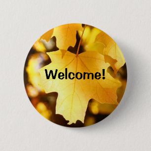 Welkom! knoppen Herfst Evenementen Thuis Shows kno Ronde Button 5,7 Cm