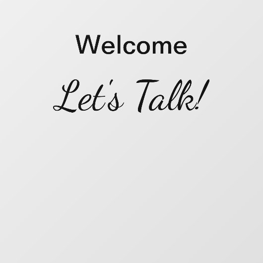 Welkom Laten we praten Ingang Kantoor Raamsticker (Vel)