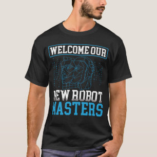 Welkom Onze nieuwe Robot Masters Backprint AI T-shirt