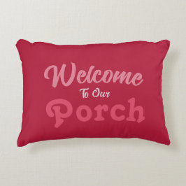 Welkom op onze veranda / Altijd / Valentijn / Accent Kussen